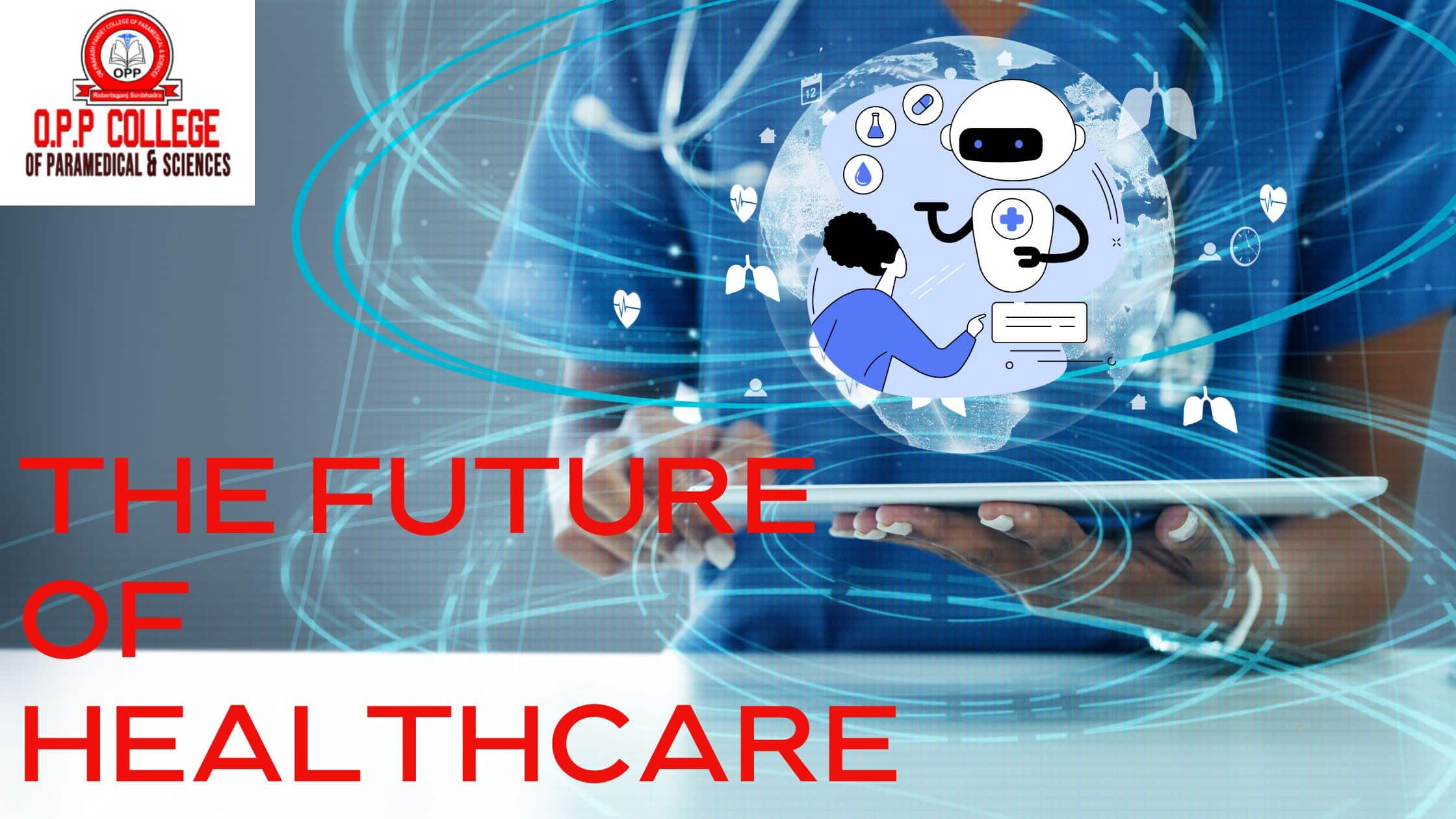 The Future of Healthcare